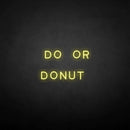 'Do or Donut' neon sign - VINTAGE SIGN