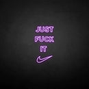 'Just fxxk it' neon sign - VINTAGE SIGN