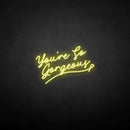 'You're so gergeous' neon sign - VINTAGE SIGN