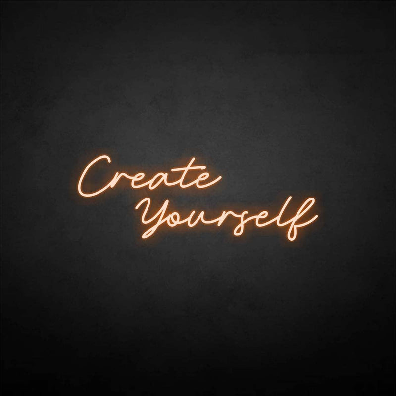 'Create yourself' neon sign - VINTAGE SIGN