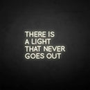 'There is a light that never goes out' neon sign - VINTAGE SIGN
