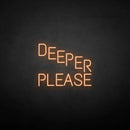 'Deeper please' neon sign - VINTAGE SIGN