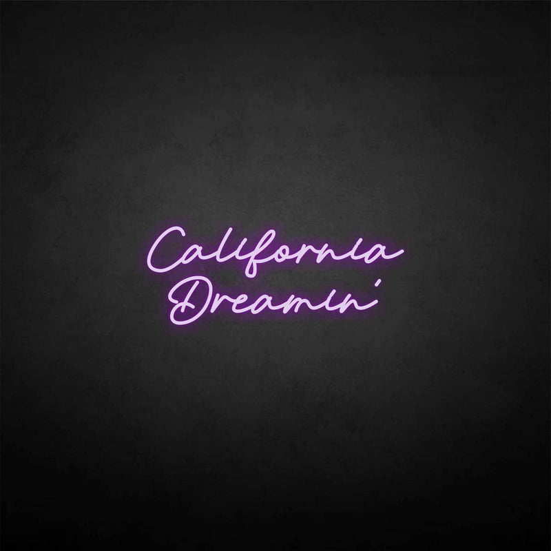 Leuchtreklame "California Dreamin".