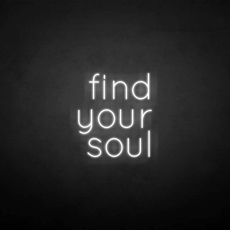 'Find your soul' neon sign