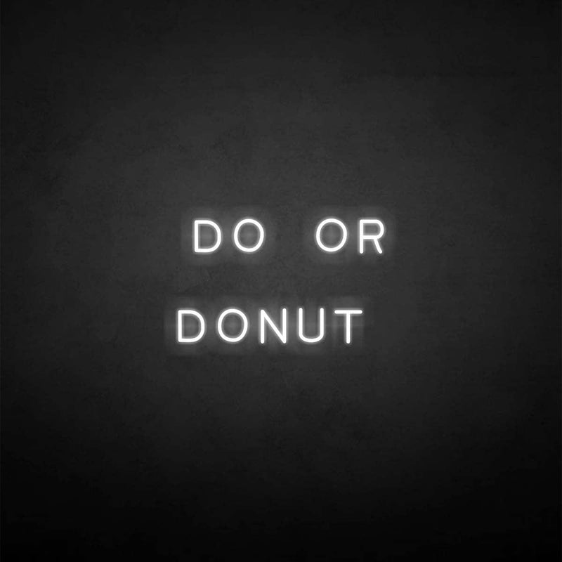 Leuchtreklame "Do or Donut".