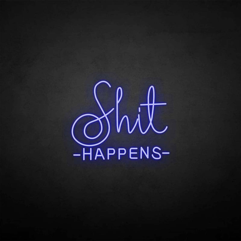'Shit happens' neon sign