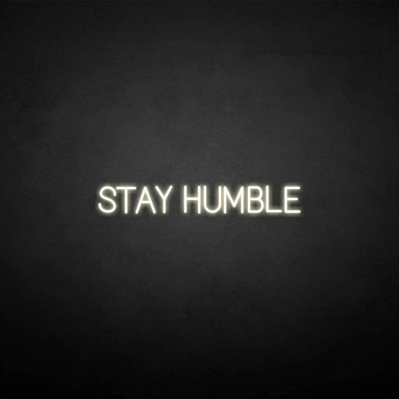 'Stay humble' neon sign - VINTAGE SIGN