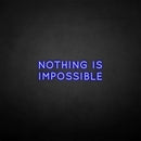 'Nothing is impossible' neon sign - VINTAGE SIGN