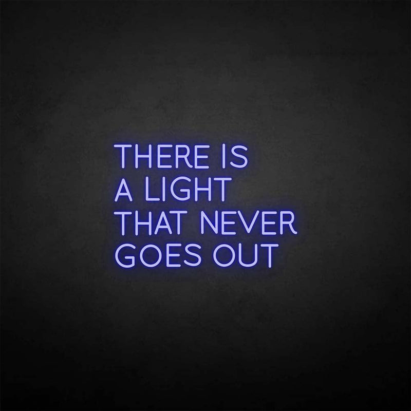 'There is a light that never goes out' neon sign - VINTAGE SIGN
