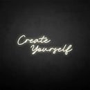 'Create yourself' neon sign - VINTAGE SIGN