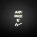 'Just fxxk it' neon sign - VINTAGE SIGN