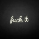 'Fxxk it' neon sign - VINTAGE SIGN