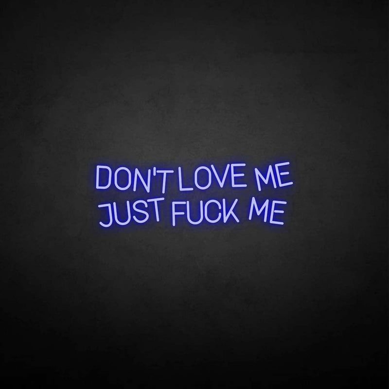 'Liebe mich nicht' Leuchtreklame