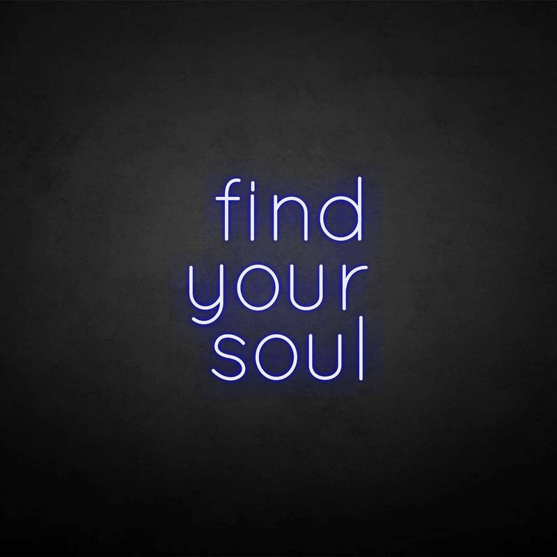 'Find your soul' neon sign