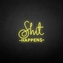 'Shit happens' neon sign - VINTAGE SIGN