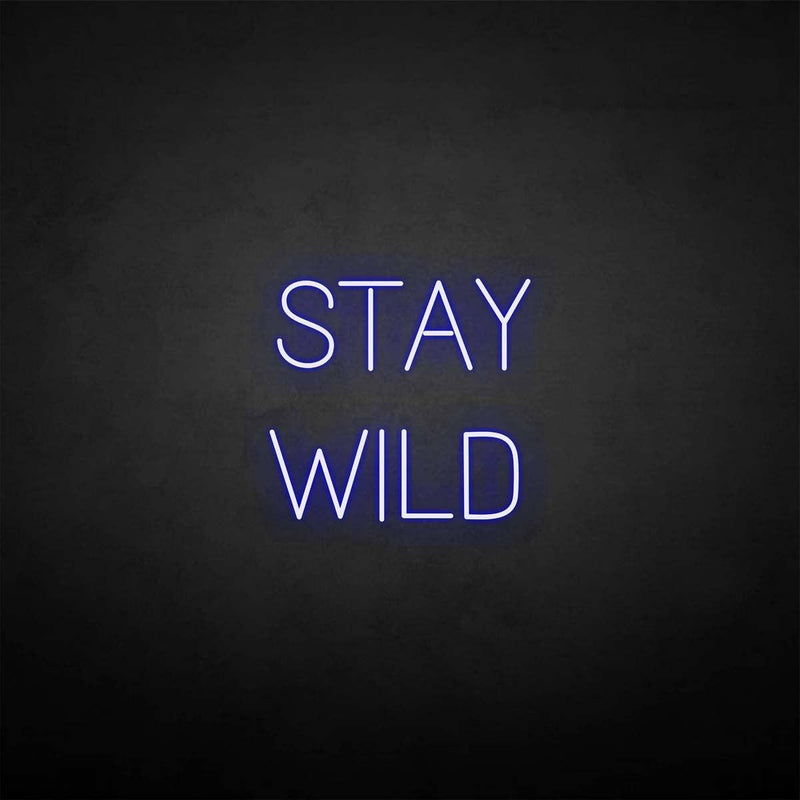 'Blijf wild' neonreclame