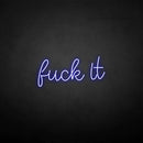 'Fxxk it' neon sign - VINTAGE SIGN