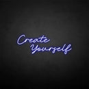 'Create yourself' neon sign - VINTAGE SIGN