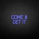 'Come Get it' neon sign - VINTAGE SIGN