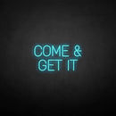 'Come Get it' neon sign - VINTAGE SIGN