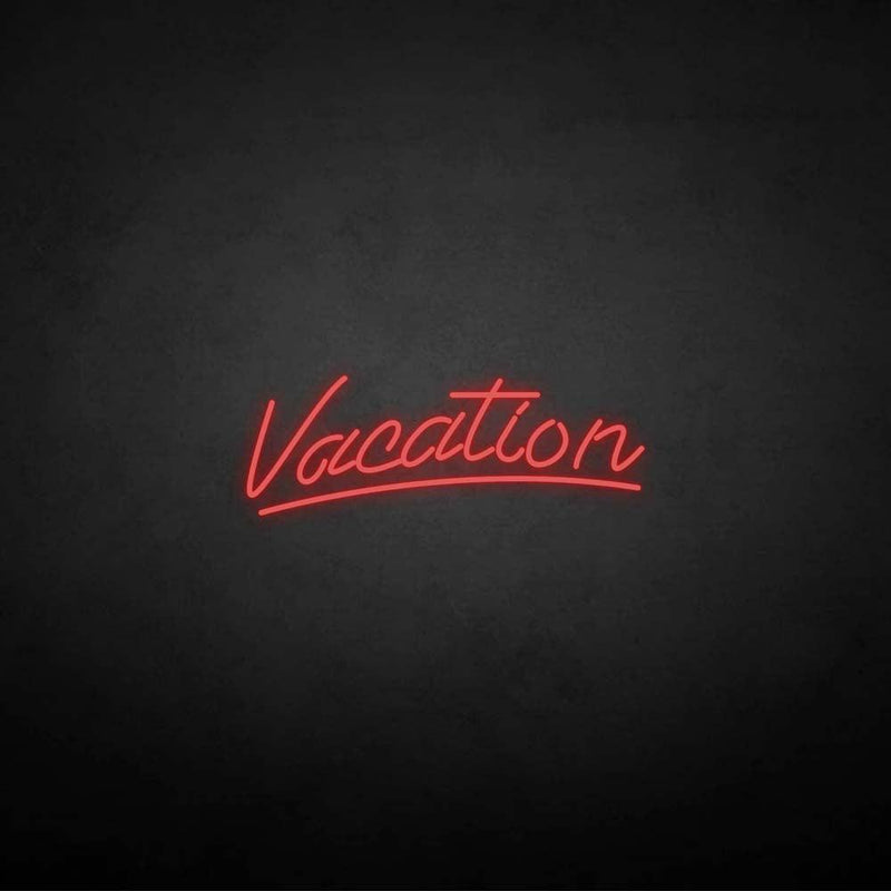 'Vacation' neon sign