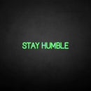 'Stay humble' neon sign - VINTAGE SIGN