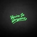 'You're so gergeous' neon sign - VINTAGE SIGN