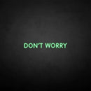 'Don't worry' neon sign - VINTAGE SIGN