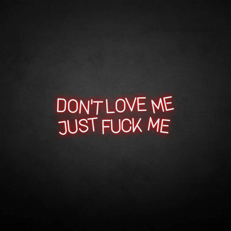 'Liebe mich nicht' Leuchtreklame