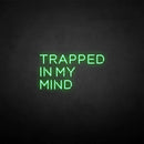 'Trapped in my mind' neon sign - VINTAGE SIGN