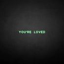 'You're loved' neon sign - VINTAGE SIGN