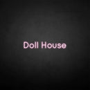 'Doll house' neon sign - VINTAGE SIGN