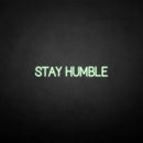 'Stay humble' neon sign - VINTAGE SIGN