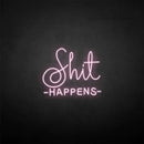 'Shit happens' neon sign - VINTAGE SIGN