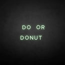 'Do or Donut' neon sign - VINTAGE SIGN