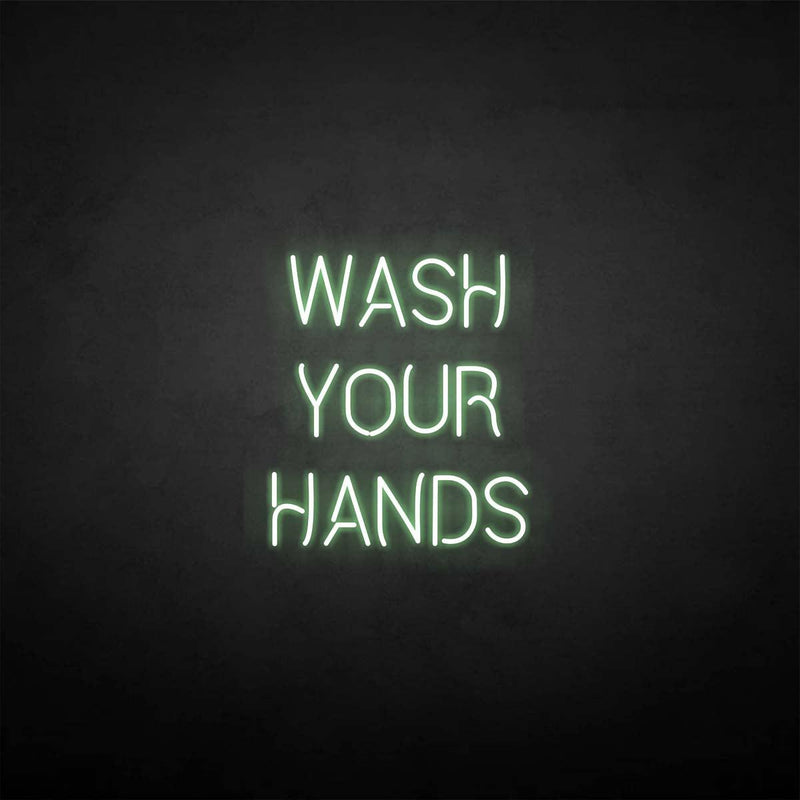 'WASH YOUR HANDS' neon sign