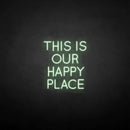 'This is our happy place' neon sign - VINTAGE SIGN