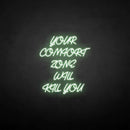 'Your comfort zone will kill you' neon sign - VINTAGE SIGN