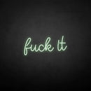 'Fxxk it' neon sign - VINTAGE SIGN