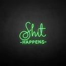 'Shit happens' neon sign - VINTAGE SIGN