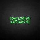 'Don't love me'neon sign - VINTAGE SIGN