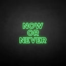 'Now or never' neon sign - VINTAGE SIGN