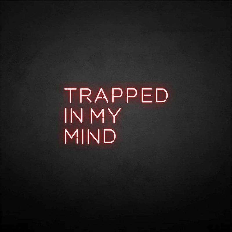 'Trapped in my mind' neon sign - VINTAGE SIGN