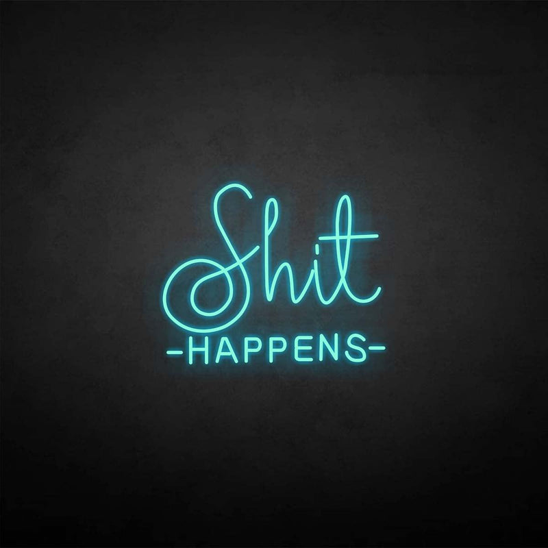 'Shit happens' neon sign
