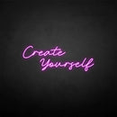 'Create yourself' neon sign - VINTAGE SIGN
