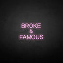 'broke & famous' neon sign - VINTAGE SIGN