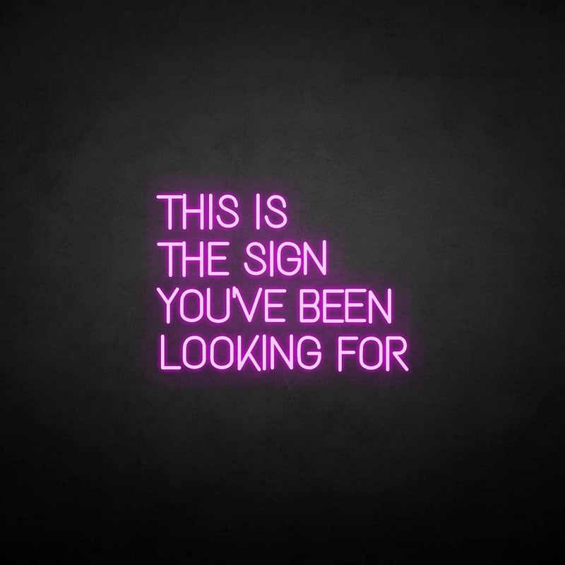 'THIS IS THE SIGN' neon sign - VINTAGE SIGN