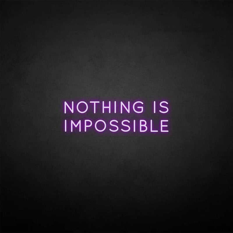 Leuchtreklame "Nichts ist unmöglich".