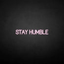 'Stay humble' neon sign - VINTAGE SIGN
