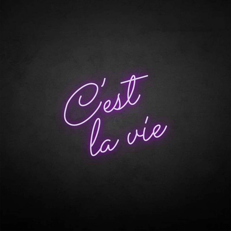 Leuchtreklame "C'est la vie".